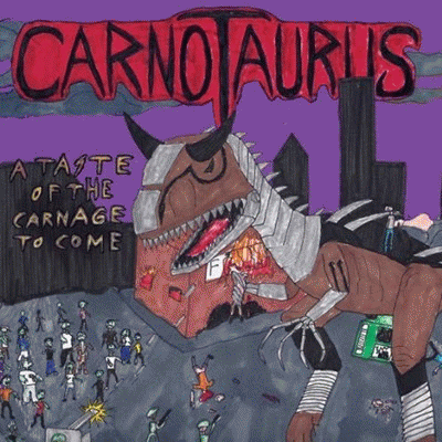 Carnotaurus : A Taste of the Carnage to Come Carnotaurus : A Taste of the Carnage to Come
